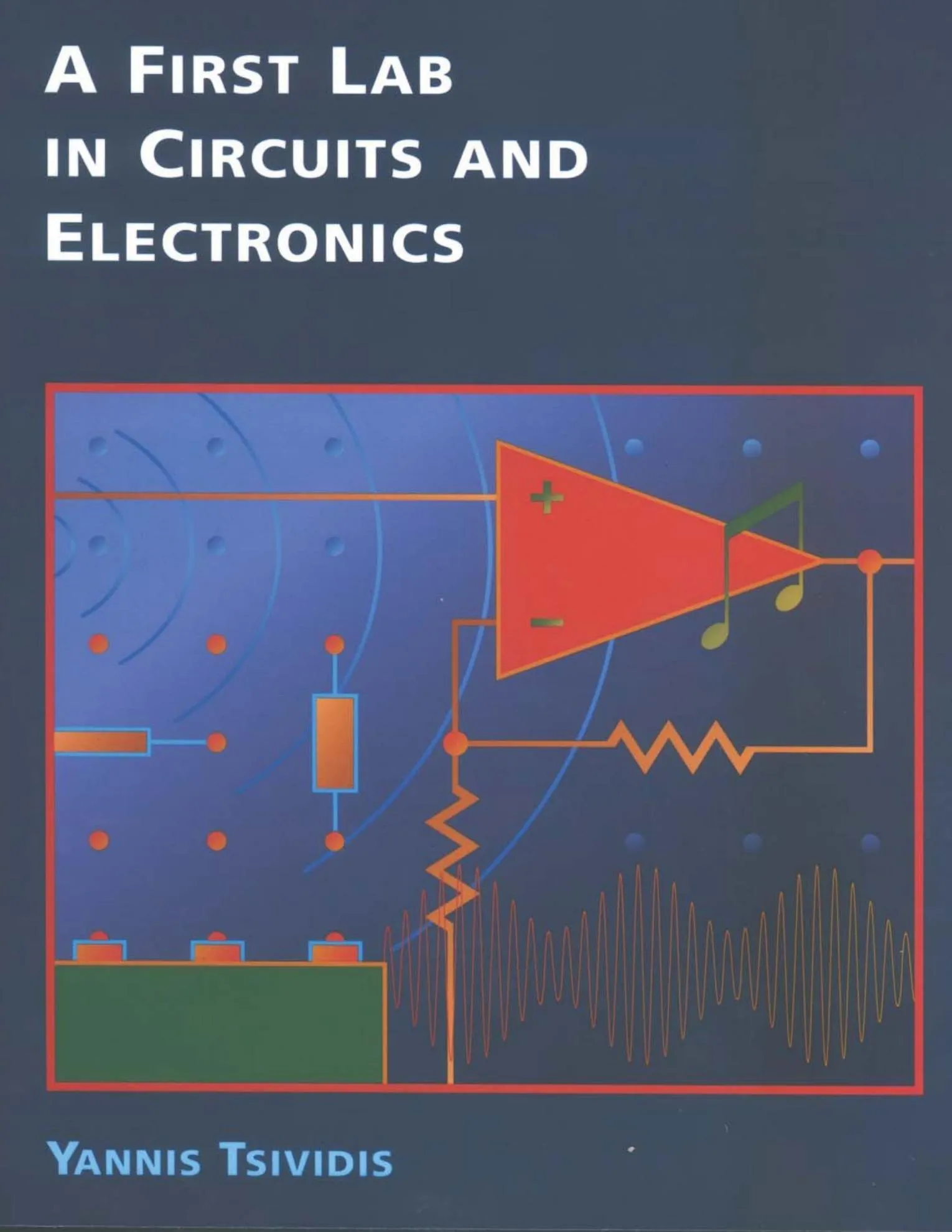 A First Lab In Circuits And Electronics book cover