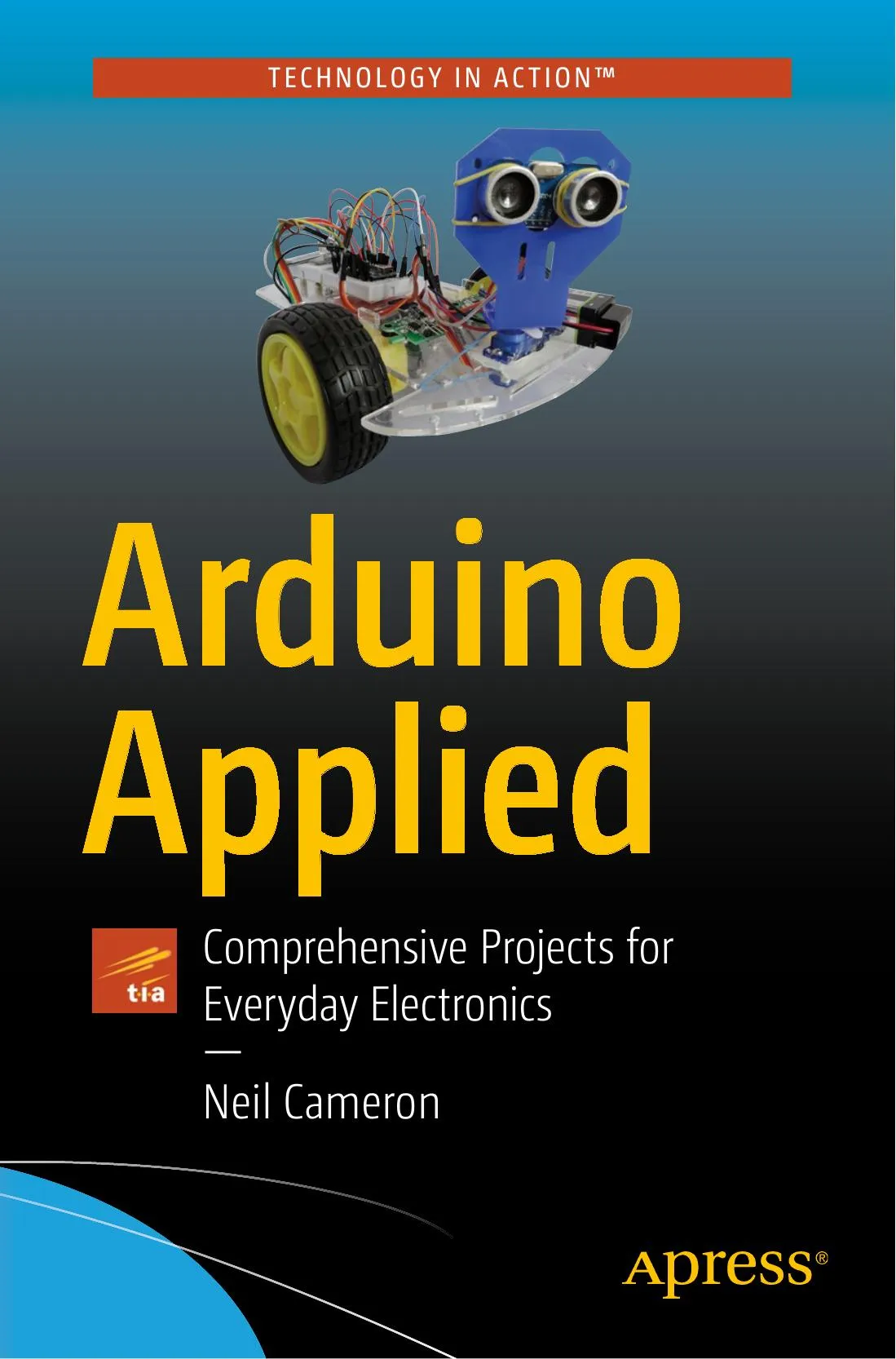 Arduino Applied: Comprehensive Projects for Everyday Electronics book cover
