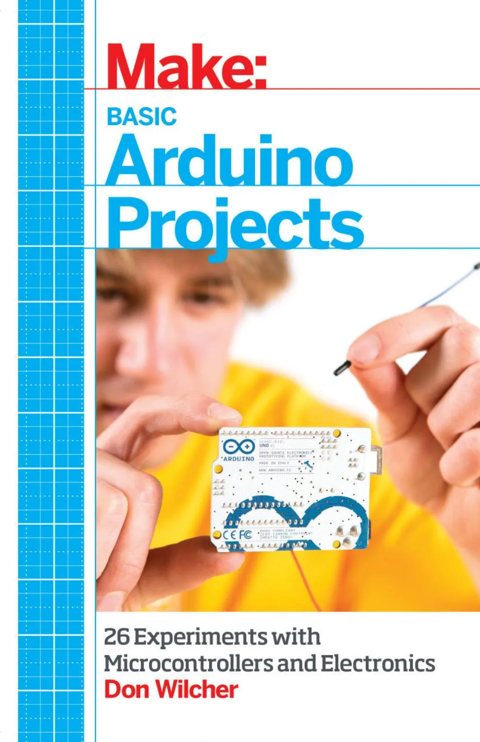 Basic Arduino Projects: 26 Experiments With Microcontrollers And Electronics book cover