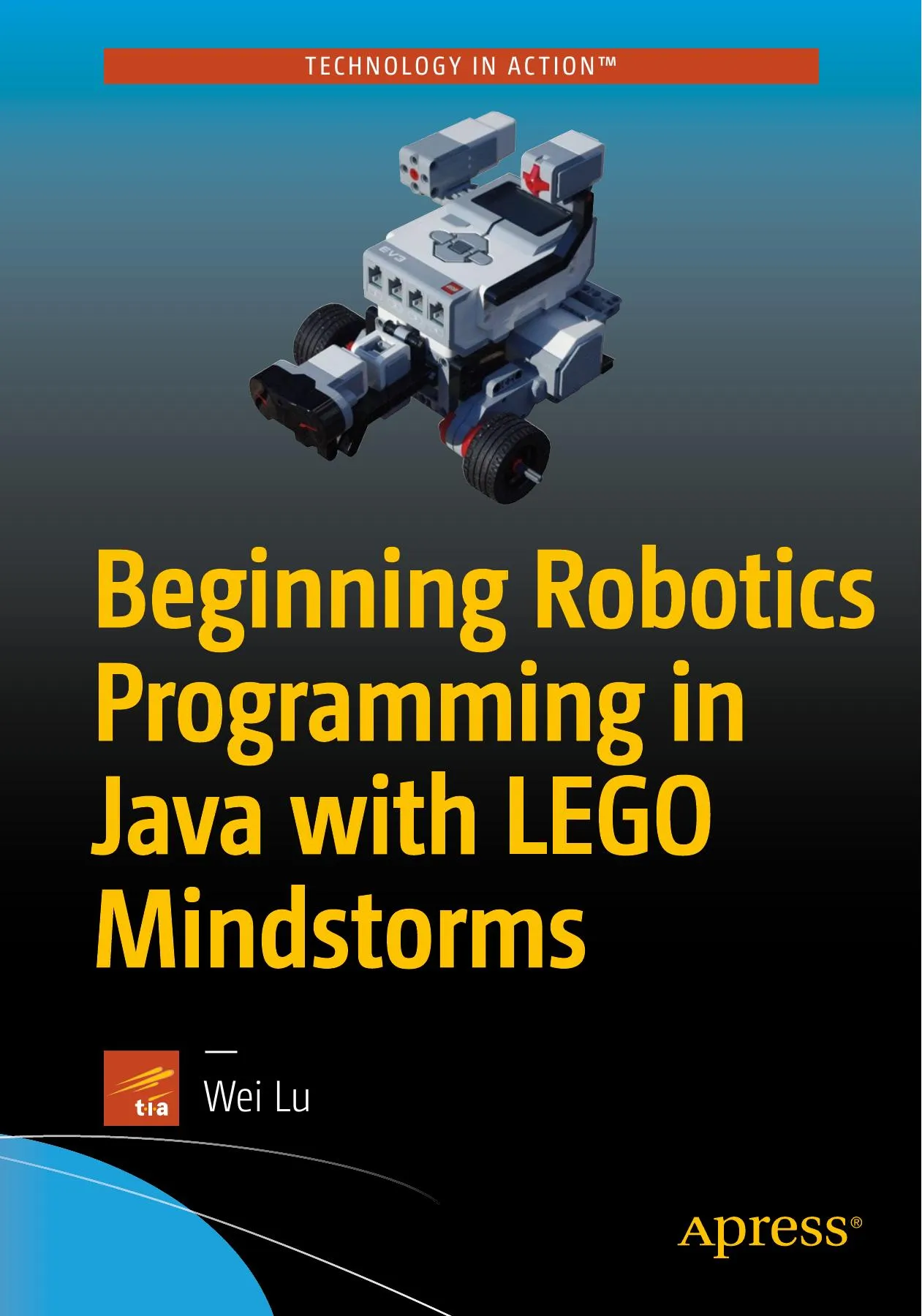 Beginning Robotics Programming in Java with LEGO Mindstorms book cover