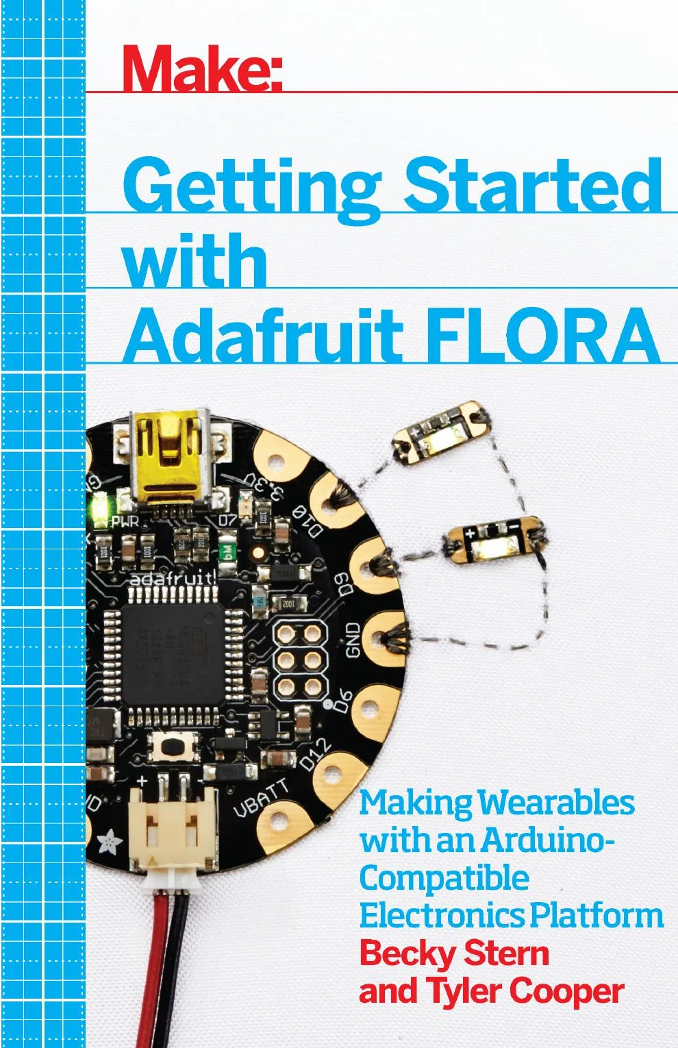 Getting Started with Adafruit FLORA: Making Wearables with an Arduino-Compatible Electronics Platform book cover