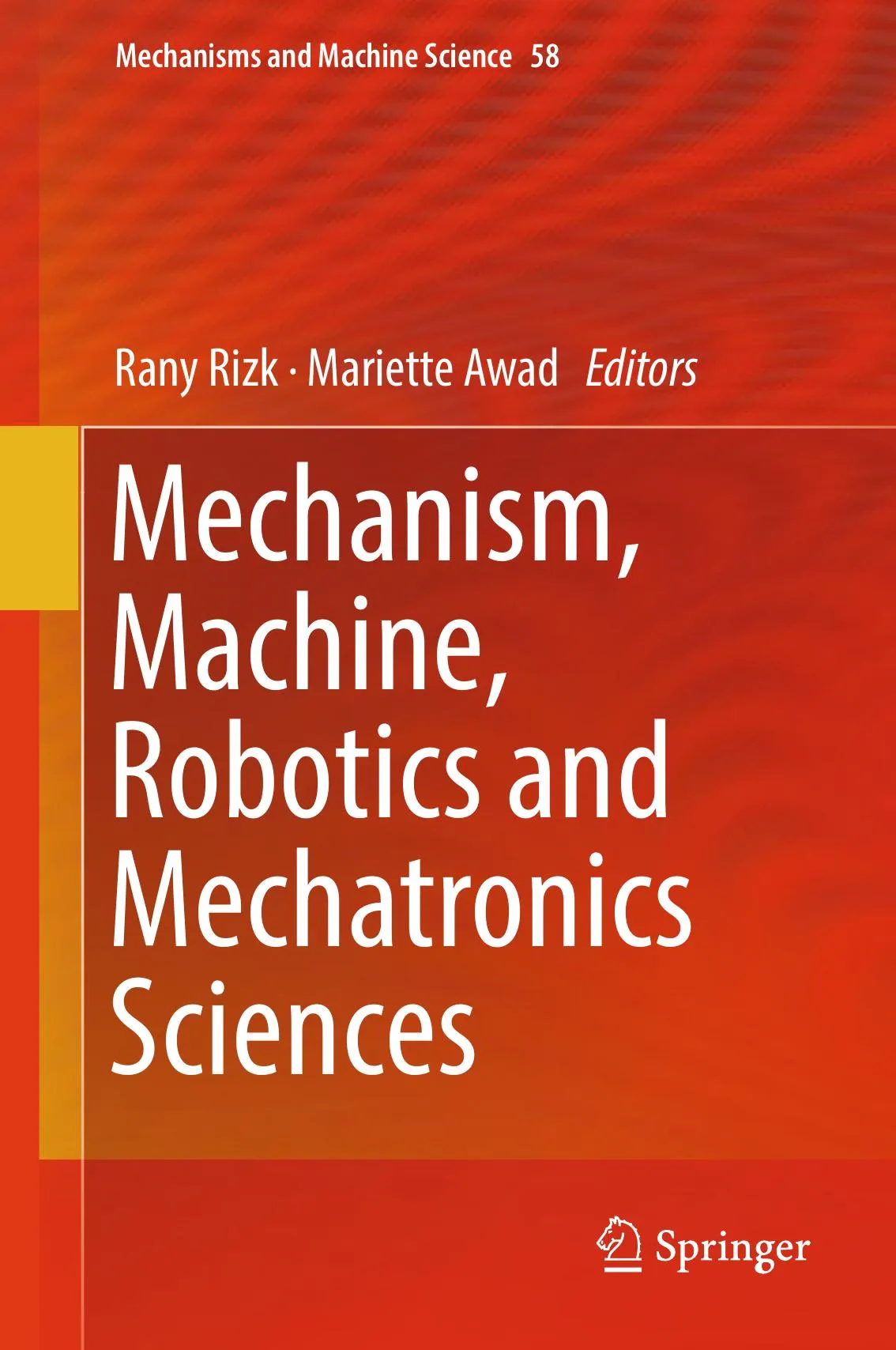 Mechanism, Machine, Robotics and Mechatronics Sciences (Mechanisms and Machine Science) book cover